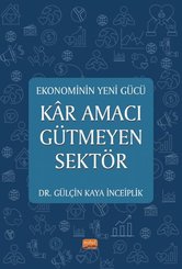 Kar Amacı Gütmeyen Sektör - Ekonominin Yeni Gücü