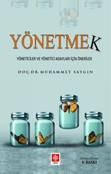 Yönetmek - Yöneticiler ve Yönetici Adayları İçin Öneriler