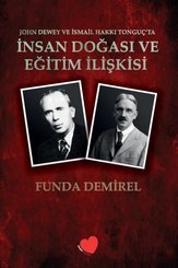 İnsan Doğası ve Eğitim İlişkisi - John Dewey ve İsmail Hakkı Tonguç'ta