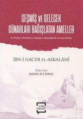 Geçmiş ve Gelecek Günahları Bağışlatan Ameller