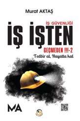 İş Güvenliği -  İş İşten Geçmeden-2