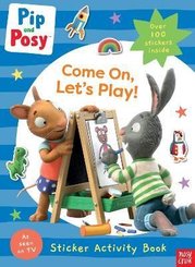 Pip and Posy: Come On Let's Play!