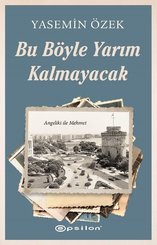 Bu Böyle Yarım Kalmayacak - Angeliki ile Mehmet 2
