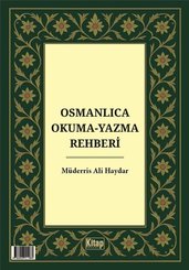 Osmanlıca Okuma Yazma Rehberi