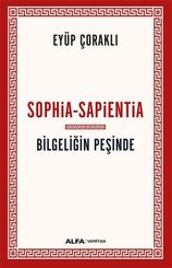 Bilgeliğin Peşinde: Sophia - Sapientia