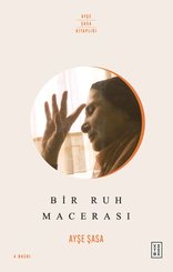 Bir Ruh Macerası
