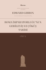 Roma İmparatorluğu'nun Gerileyiş ve Çöküş Tarihi - Cilt 4