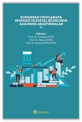 Kuramdan Uygulamaya Ekonomi ve Sosyal Bilimlerde Akademik Araştırmalar- 1