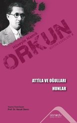 Atilla ve Oğulları - Hunlar