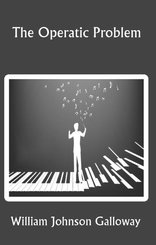 The Operatic Problem