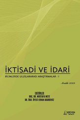 İktisadi ve İdari Bilimlerde Uluslararası Araştırmalar 1 - Aralık 2022