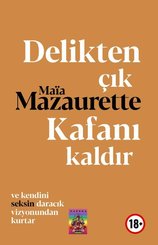 Delikten Çık Kafanı Kaldır