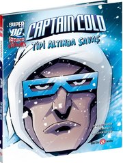 DC Super Villains - Captain Cold - Tipi Altında Savaş
