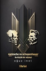 Nietzsche ve Schopenhauer İle Küçük Bir Söyleşi