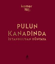 Pulun Kanadında İstanbul'dan Dünyaya - Bez Ciltli -Kutulu
