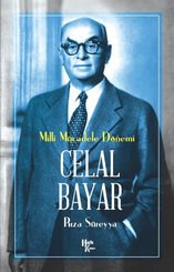 Celal Bayar - Milli Mücadele Dönemi