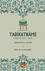 Tarikatname: Kadiriyye Usul ve Adabı - Eşrefoğlu Rumi