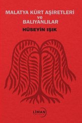 Malatya Kürt Aşiretleri ve Balyanlılar