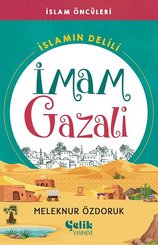 İmam Gazali: İslamın Delili - İslam Öncüleri