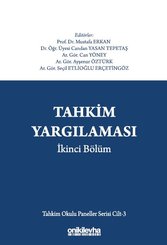 Tahkim Yargılaması İkinci Bölüm - Tahkim Okulu Paneller Serisi Cilt 3