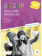 Que Guay! A1 - Cuaderno de Actividades - Curso de Espanol Para Adolescentes