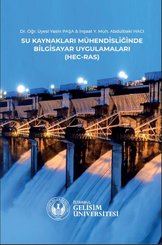 Su Ürünleri Kaynakları Mühendisliğinde Bilgisayar Uygulamaları - (Hec - Ras)