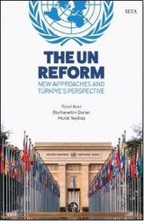 The Un Reform - New Approaches and Türkiye's Perspective
