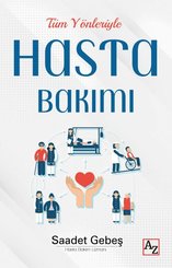Tüm Yönleriyle Hasta Bakımı