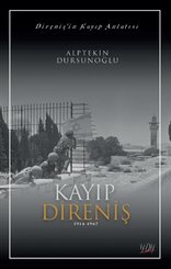 Kayıp Direniş 1914 - 1967 - Direniş'in Kayıp Anlatısı