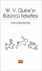 W. V. Quine'ın Bütüncü Felsefesi