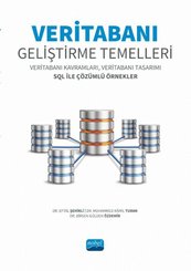 Veritabanı Geliştirme Temelleri - Veritabanı Kavramları Veritabanı Tasarımı SQL ile Çözümlü Örnekle