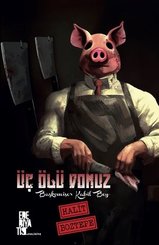 Üç Ölü Domuz - Başkomiser Kabil Bey