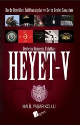 Heyet 5 – Devletin Künyesiz Evlatları – Bordo Bereliler İstihbaratçılar ve Derin Devlet Savaşları doğrulanmış Türkçe kitap kapağı