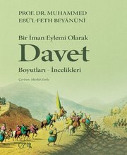 Bir İman Eylemi Olarak Davet Boyutları - İncelikleri