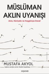 Müslüman Aklın Uyanışı - Akla Hurriyete ve Hoşgöruye Davet