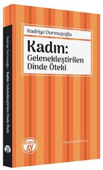 Kadın: Gelenekleştirilen Dinde Öteki