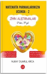 Matematik Parmaklarımızın Ucunda 2 - Zihin Alıştırmaları (7'den 77'ye)