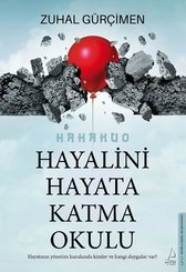 Hayalini Hayata Katma Okulu