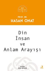Din İnsan ve Anlam Arayışı - Onat Kitaplığı 6