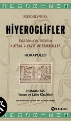 Hiyeroglifler - Eski Mısır'da Dilbilim Kutsal+Yazıt ve Semboller - Humanitas Yunan ve Latin Klasikle