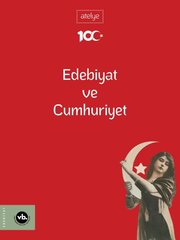 Edebiyat ve Cumhuriyet - Atelye