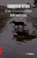 Tarkovski Kitabı - Bir Auteur'ün Yaşamı Sanatı ve Filmleri