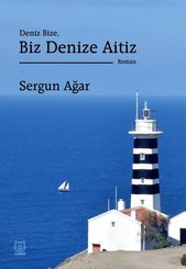 Deniz Bize Biz Denize Aitiz