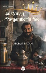 Süleyman Peygamberin Tacı - Bozkır Öyküleri