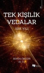 Tek Kişilik Vedalar  -Işık Yılı