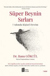 Süper Beynin Sırları - 7 Adımda Kişisel Devrim