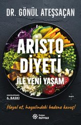 Aristo Diyeti İle Yeni Yaşam - Genişletilmiş Baskı