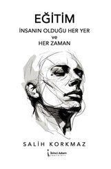 Eğitim İnsanın Olduğu Her Yer ve Her Zaman