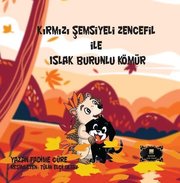 Kırmızı Şemsiyeli Zencefil İle Islak Burunlu Kömür