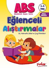 ABS Eğlenceli Alıştırmalar Dil Matematik Dikkat ve Çizgi Etkinlikleri 3 - 4 Yaş